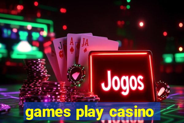 games play casino